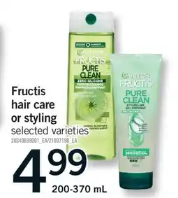 Fortinos FRUCTIS HAIR CARE OR STYLING, 200-370 mL offer
