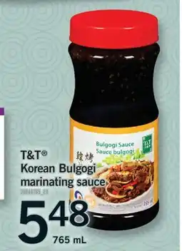 Fortinos T & T KOREAN KOREAN BULGOGI MARINATING SAUCE, 765 ML offer