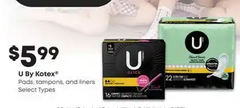 Fortinos U BY KOTEX PADS, TAMPONS, AND LINERS offer