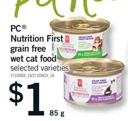 Fortinos PC NUTRITION FIRST GRAIN FREE WET CAT FOOD, 85 G offer