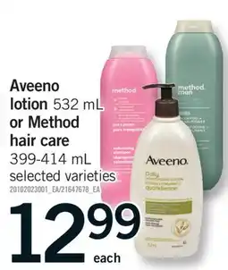 Fortinos AVEENO LOTION, 532 ML OR METHOD HAIR CARE, 399-414 ML offer