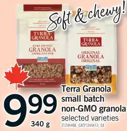 Fortinos TERRA GRANOLA SMALL BATCH NON-GMO GRANOLA, 340 G offer