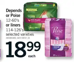 Fortinos DEPENDS OR POISE, 12-60' S OR LINERS, 114-126' S offer