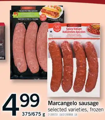 Fortinos MARCANGELO SAUSAGE, 375/675 G offer