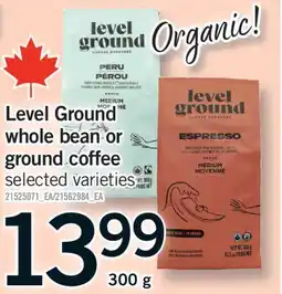 Fortinos LEVEL GROUND WHOLE BEAN OR GROUND COFFEE, 300 G offer