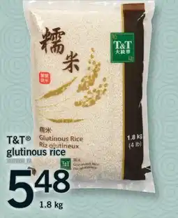 Fortinos T & T GLUTINOUS RICE, 1.8 KG offer