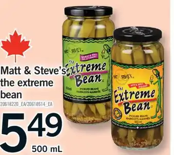 Fortinos MATT & STEVE'S THE EXTREME BEAN, 500 ML offer