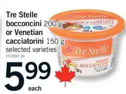 Fortinos TRE STELLE BOCCONCINI, 200 G OR VENETIAN CACCIATORINI, 150 G offer