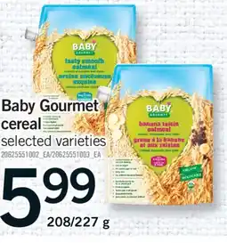 Fortinos BABY GOURMET CEREAL, 208/227 G offer