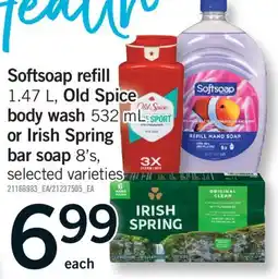 Fortinos SOFTSOAP REFILL 1.47 L, OLD SPICE BODY WASH BODY WASH, 532 ML OR IRISH SPRING BAR SOAP, 8'S offer