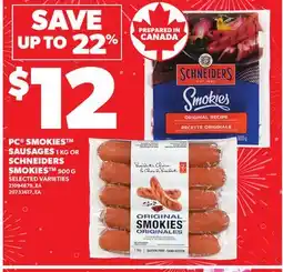 Loblaws PC SMOKIES SAUSAGES 1KG OR SCHNEIDERS SMOKIES 900G offer