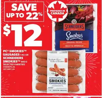 Loblaws PC SMOKIES SAUSAGES 1KG OR SCHNEIDERS SMOKIES 900G offer
