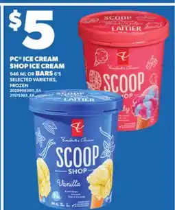Loblaws PC ICE CREAM SHOP ICE CREAM 946ML OR BARS 6'S offer