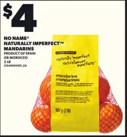 Loblaws NO NAME NATURALLY IMPERFECT MANDARINS 2LB offer