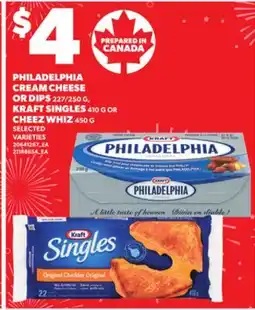 Loblaws PHILADELPHIA CREAM CHEESE OR DIPS 227/250G, KRAFT SINGLES 410G OR CHEEZ WHIZ 450G offer