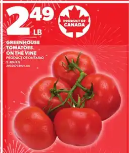 Loblaws GREENHOUSE TOMATOES ON THE VINE offer
