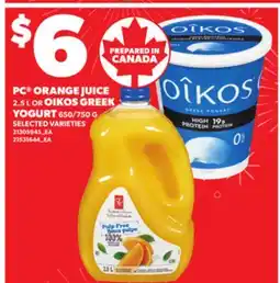 Loblaws PC ORANGE JUICE 2.52.5L OR OIKOS GREEK YOGURT 650/750G offer