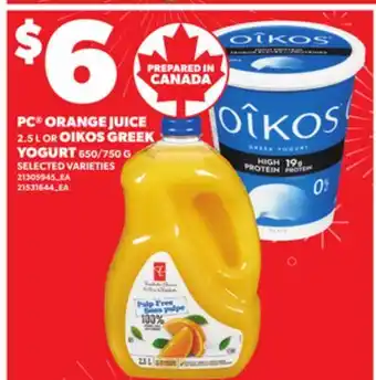 Loblaws PC ORANGE JUICE 2.52.5L OR OIKOS GREEK YOGURT 650/750G offer