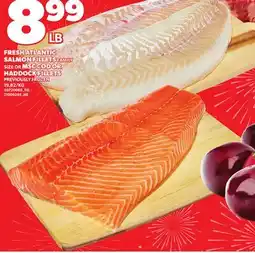 Loblaws FRESH ATLANTIC SALMON FILLETS FAMILY SIZE OR MSC COD OR HADDOCK FILLETS offer
