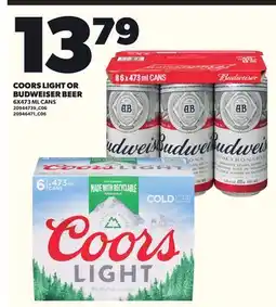 Loblaws COORS LIGHT OR BUDWEISER BEER 6X473ML CANS offer