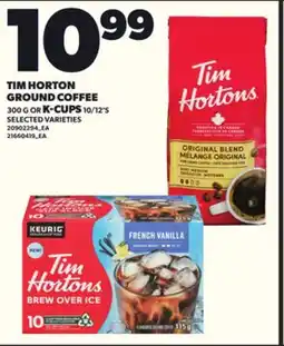 Loblaws TIM HORTON GROUND COFFEE 300G OR K-CUPS 10/12'S offer