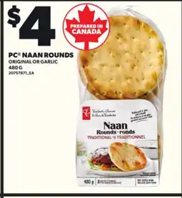 Loblaws PC NAAN ROUNDS ORIGINAL OR GARLIC, 480 G offer
