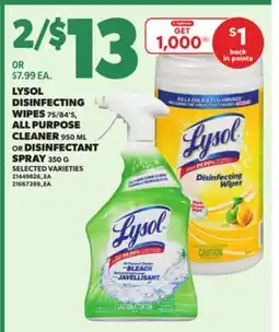 Loblaws LYSOL DISINFECTING WIPES 75/84'S, ALL PURPOSE CLEANER, 950ML OR DISINFECTANT SPRAY, 350G offer