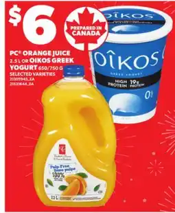 Loblaws PC ORANGE JUICE 2.5L OR OIKOS GREEK YOGURT 650/750G offer