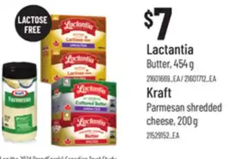 Loblaws LACTANTIA BUTTER, 454 G, KRAFT PARMESAN SHREDDED CHEESE, 200 G offer