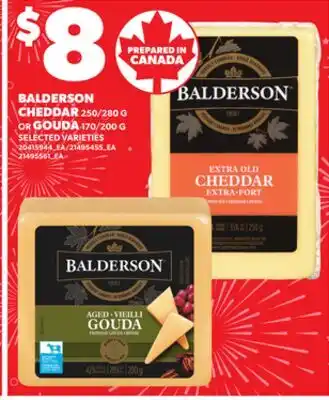 Loblaws BALDERSON CHEDDAR, 250/280 G, OR GOUDA, 170/200 G offer
