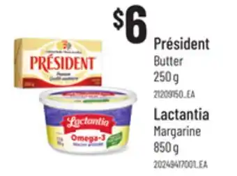 Loblaws PRÉSIDENT BUTTER 250G, LACTANTIA MARGARINE 850G offer