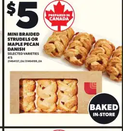 Loblaws MINI BRAIDED STRUDELS OR MAPLE PECAN DANISH, 4's offer