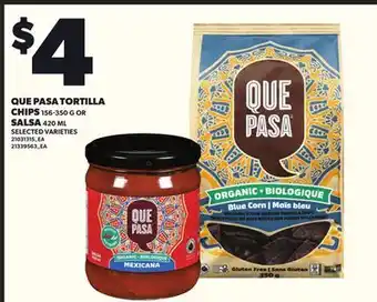 Loblaws QUE PASA TORTILLA CHIPS 156-350 G OR SALSA 420ML offer