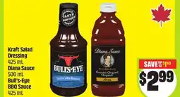 FreshCo Kraft Salad Dressing 425 mL Diana Sauce 500 mL Bull's-Eye BBQ Sauce 425 mL offer