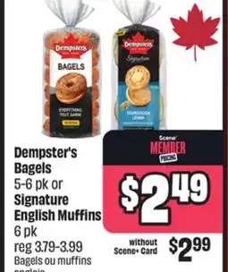FreshCo Dempster's Bagels 5-6 pk or Signature English Muffins 6 pk offer