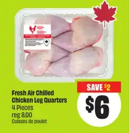 FreshCo Fresh Air Chilled Chicken Leg Quarters 4 Pieces offer