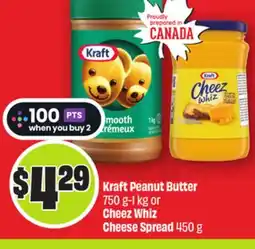 FreshCo Kraft Peanut Butter 750 g-1 kg or Cheez Whiz Cheese Spread 450 g offer