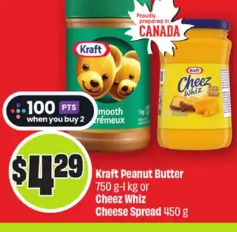 FreshCo Kraft Peanut Butter 750 g-1 kg or Cheez Whiz Cheese Spread 450 g offer