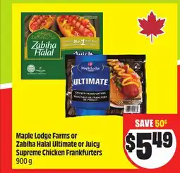 FreshCo Maple Lodge Farms or Zabiha Halal Ultimate or Juicy Supreme Chicken Frankfurters 900 g offer