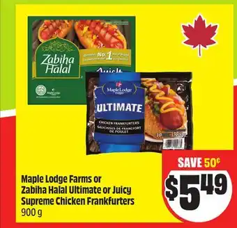 FreshCo Maple Lodge Farms or Zabiha Halal Ultimate or Juicy Supreme Chicken Frankfurters 900 g offer