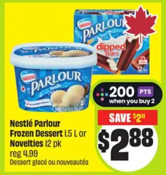 FreshCo Nestlé Parlour Frozen Dessert 1.5 L or Novelties 12 pk offer