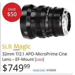 Vistek SLR Magic 32mm T/2.1 APO-MicroPrime Cine Lens-EF-Mount offer