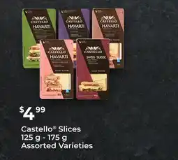 Chalo FreshCo Castello Slices 125 g - 175 g Assorted Varieties offer