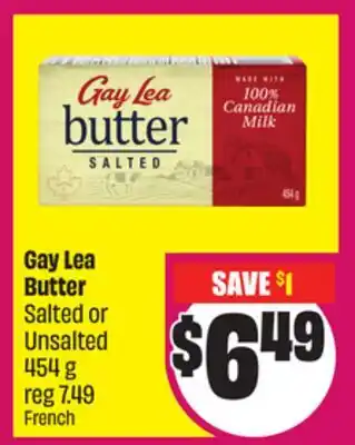 Chalo FreshCo Gay Lea Butter Salted or Unsalted 454 g offer