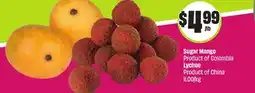 Chalo FreshCo Sugar Mango Product of Colombia Lychee Product of China 11.00/kg offer