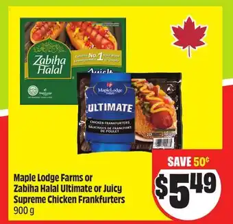 Chalo FreshCo Maple Lodge Farms or Zabiha Halal Ultimate or Juicy Supreme Chicken Frankfurters 900 g offer