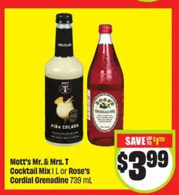 Chalo FreshCo Mott's Mr. & Mrs. T Cocktail Mix 1 L or Rose's Cordial Grenadine 739 mL offer