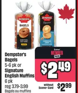 Chalo FreshCo Dempster's Bagels 5-6 pk or Signature English Muffins 6 pk offer