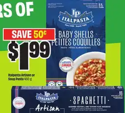 Chalo FreshCo Italpasta Artisan or Soup Pasta 450 g offer