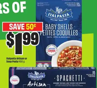 Chalo FreshCo Italpasta Artisan or Soup Pasta 450 g offer